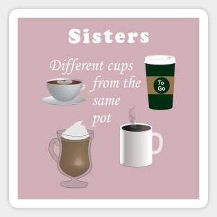 Lispe Sisters 4 Different Cups from the Same Pot Magnet